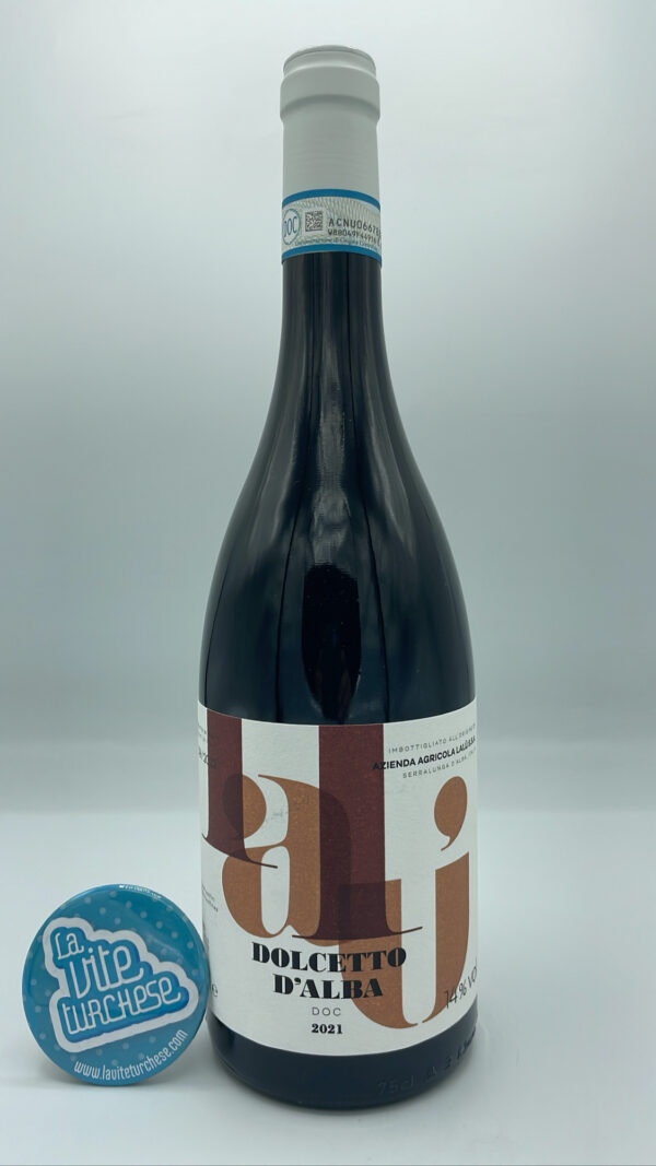 Lalu' – Dolcetto d'Alba prodotto in 2006 bottiglie nella vigna singola Loreto situata a La Morra, invecchiato sia in vasche di acciaio e legno.