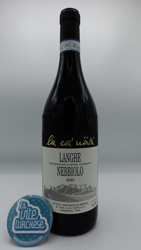 La Ca' Nova - Langhe Nebbiolo made from the same vines as Barbaresco, aged for one year in large oak barrels.