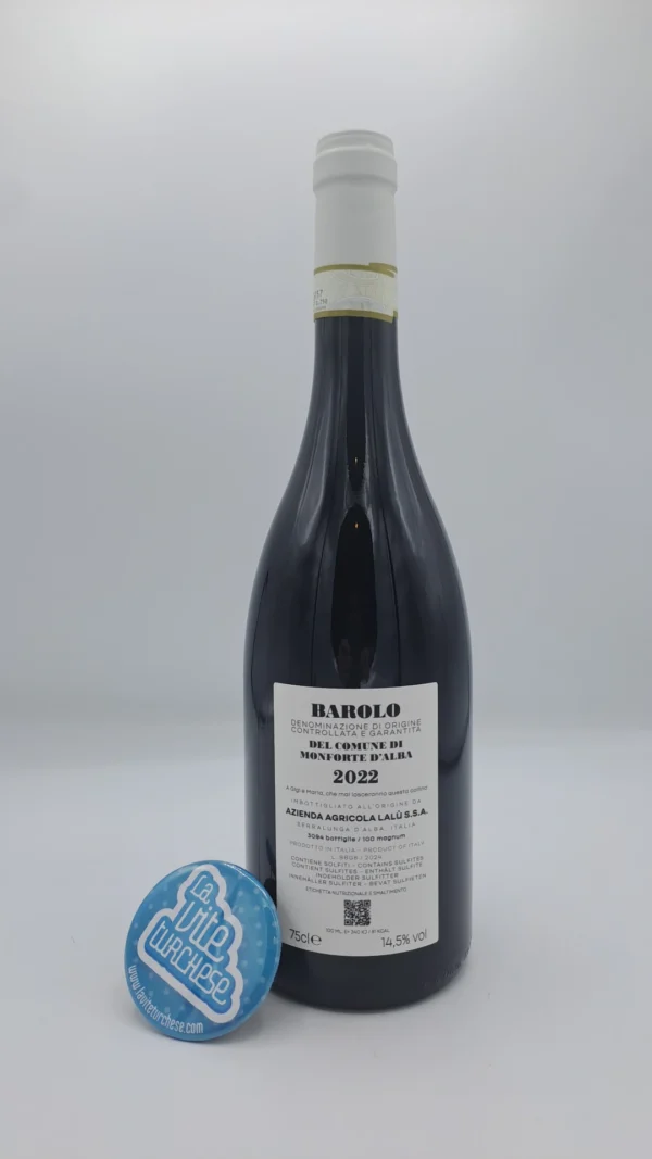 Lalù - Barolo del Comune di Monforte d'Alba prodotto in un piccolo pezzo di vigna già lavorato in passato da Lara e Luisa situato nella parte alta di Monforte.